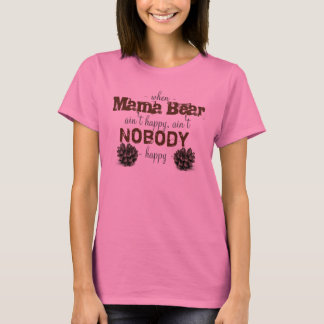 When Mama Bear Ain't Happy Shirt