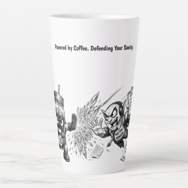 When Meetings Attack... Coffee Fights Back. Latte Mug (Front)