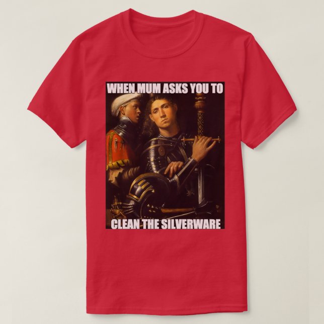 When Mum Asks You T-Shirt (Design Front)