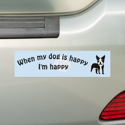 When My Dog is Happy v77 Bumper Sticker