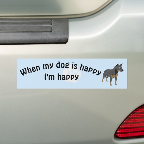 When My Dog is Happy v83 Bumper Sticker