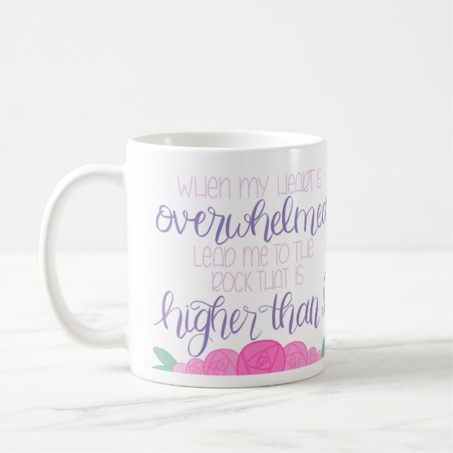 When My Heart is Overwhelmed Mug (Left)