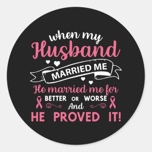 when my husband married me wife t_shirts classic round sticker