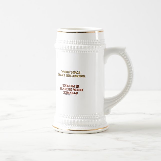 When NPCs Make Decisions Beer Stein (Right)