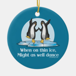 When On Thin Ice Penguins Funny Design Ceramic Ornament