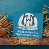 When On Thin Ice Penguins Funny Design Plaque (Side)