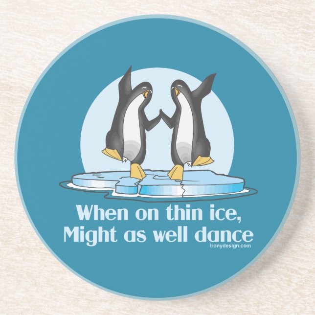 When On Thin Ice Penguins Funny Design Sandstone Coaster (Front)