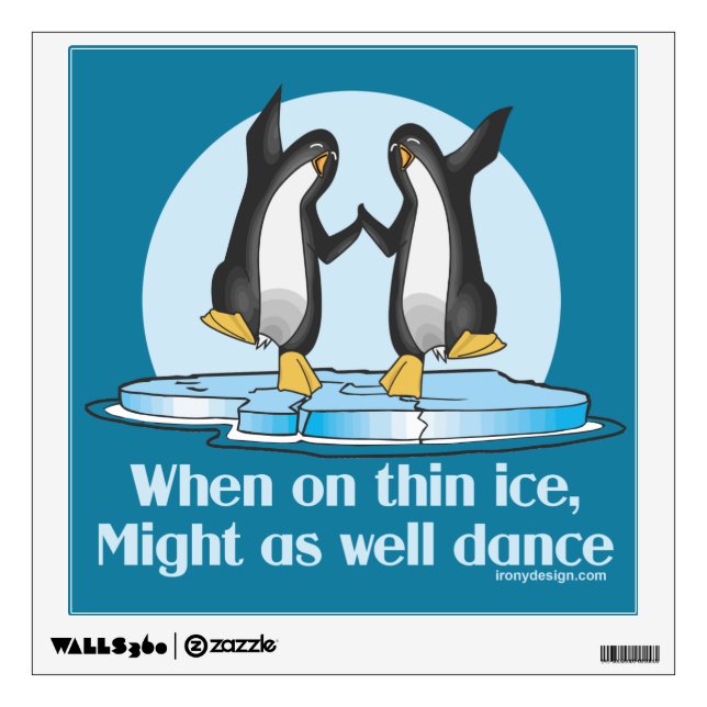 When On Thin Ice Penguins Funny Design Wall Sticker (Front)