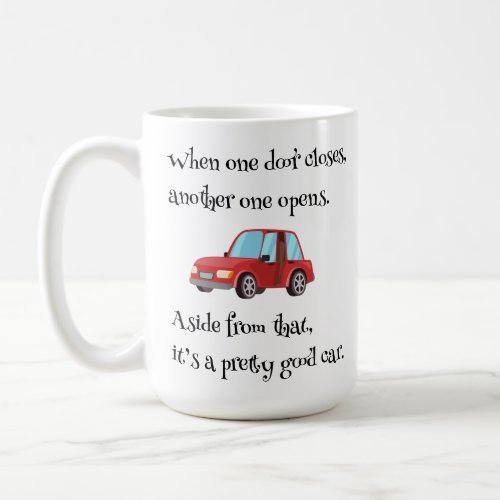 When One Door Closes Funny Car Dad Joke Coffee Mug