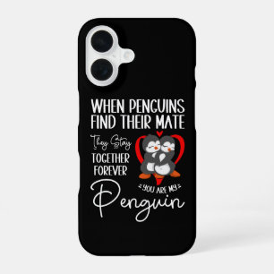 When Penguins Find Their Mate They Stay Together iPhone 16 Case