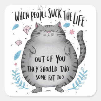 When People Suck Funny Cat Lover Gift  Square Sticker