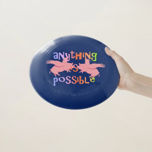 When Pigs Fly Anything is Possible Wham_O Frisbee