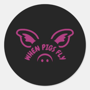When pigs fly classic round sticker