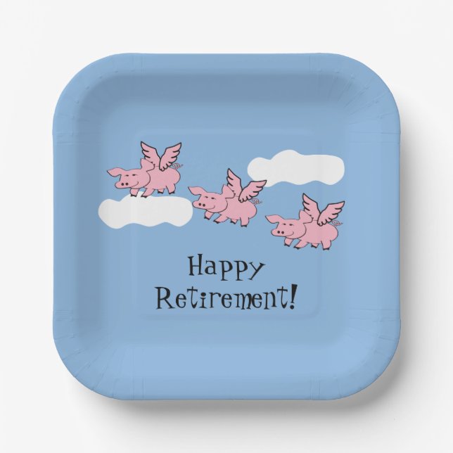 When Pigs Fly Funny Retirement Paper Plates (Front)
