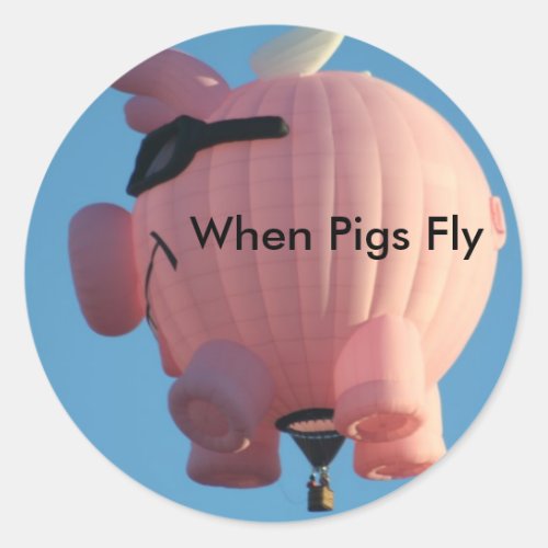 When Pigs Fly Hot Air Balloon Sticker