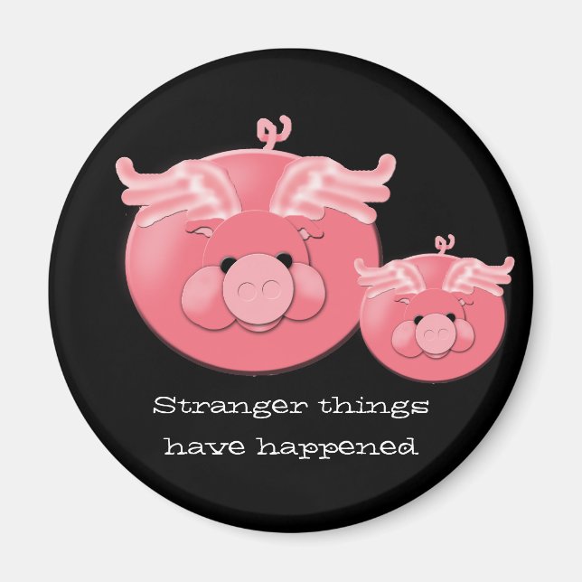 When Pigs Fly Magnet (Front)