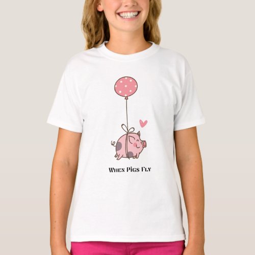 When Pigs Fly T_Shirt
