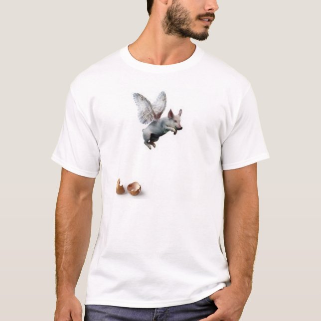 when pigs fly T-Shirt (Front)