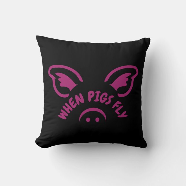 When pigs fly throw pillow (Front)