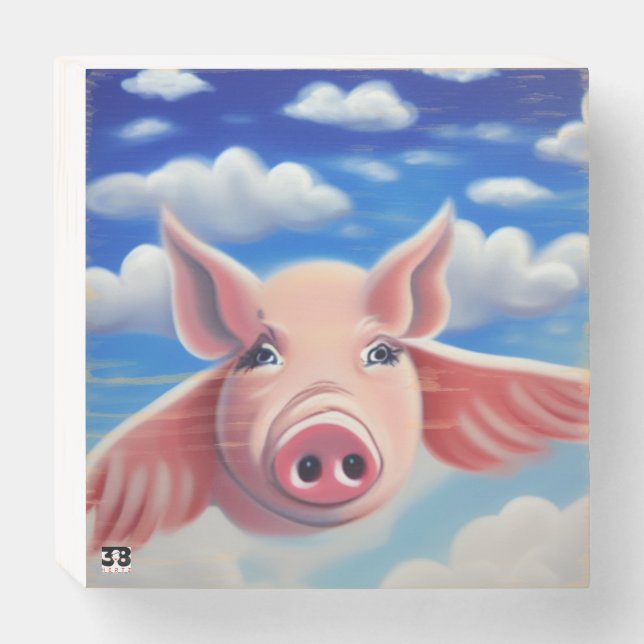 When Pigs Fly Wooden Box Sign (Front Horizontal)