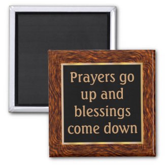 When prayers go up, blessings come down magnet