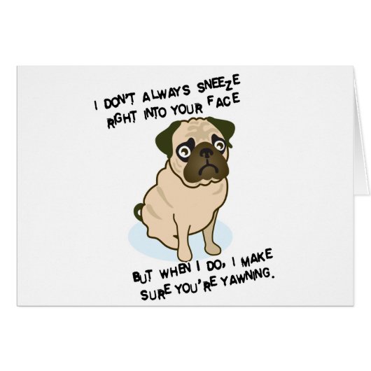 When pugs are sneezing cards (Front Horizontal)