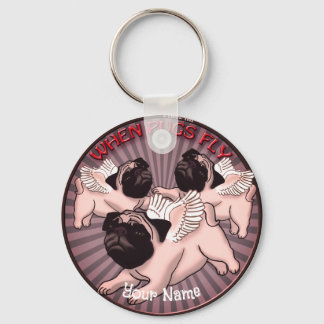 When Pugs Fly Keychain