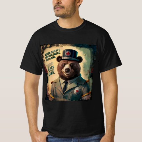 When safetys is game bears are the name  T_Shirt