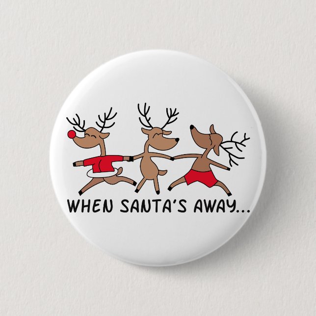 When Santa's Away Button (Front)
