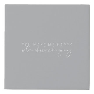 When Skies Are Gray Canvas - Gray