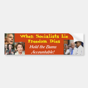 When Socialists Lie Freedom Dies: NO LIBERALS Bumper Sticker