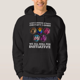 When Someone Attacks One Party Member We All Roll  Hoodie