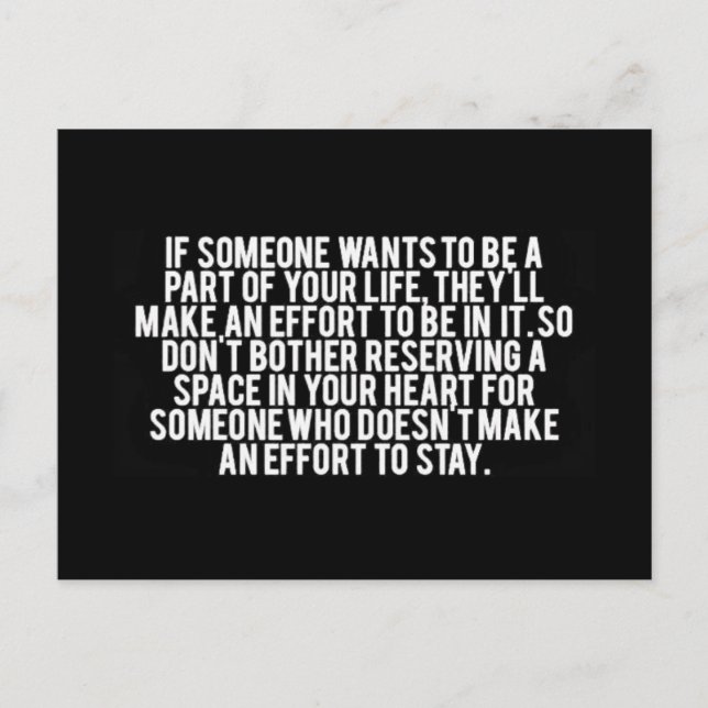 WHEN SOMEONE WANTS TO BE PART OF YOUR LIFE THEY WI POSTCARD (Front)