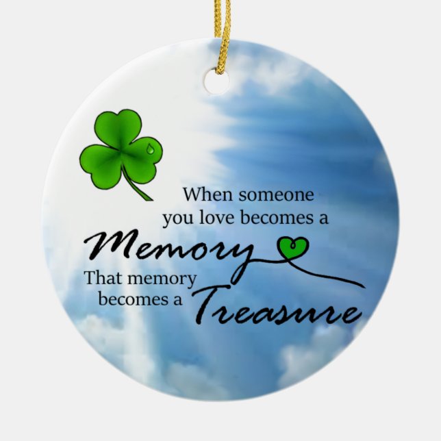 When someone you lone, Shamrock Ceramic Ornament (Front)