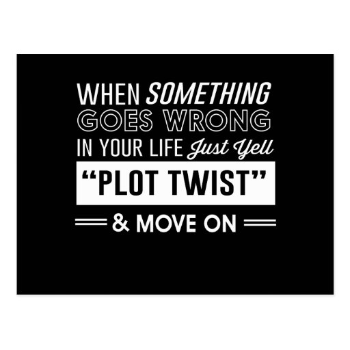 When something goes wrong in your life just yell postcard zazzle