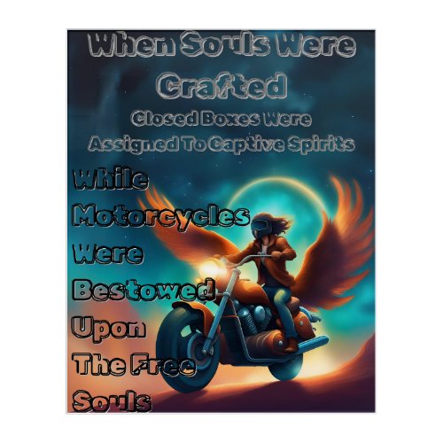 When Souls Were Crafted Motorcycles Bestowed Upon Acrylic Print