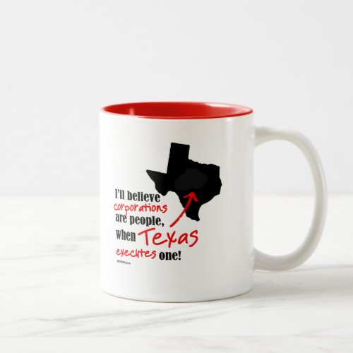 When Texas Executes One Two_Tone Coffee Mug