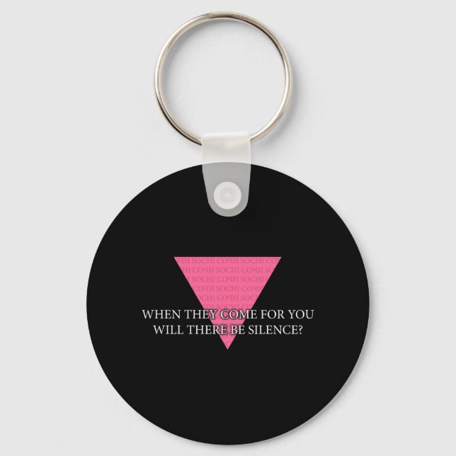 When the come for you, will there be silence? keychain (Front)
