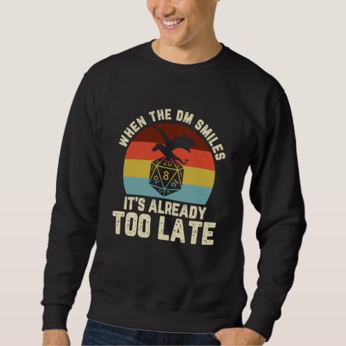 When the DM Smiles RPG Nerd Retro Sweatshirt