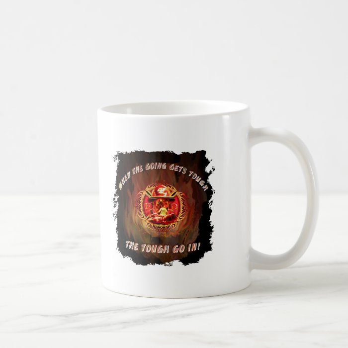 When the going gets tough coffee mug