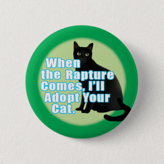 "When the rapture..." Pinback Button