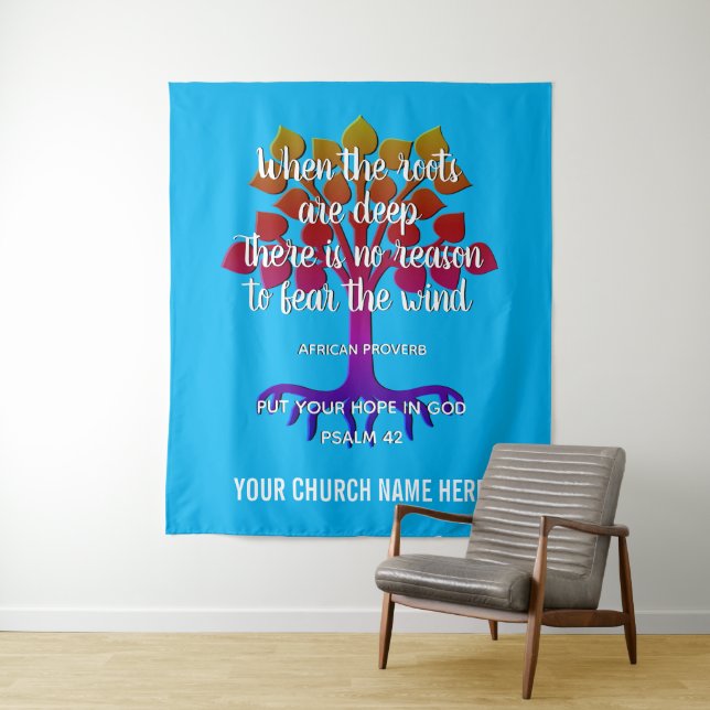 WHEN THE ROOTS ARE DEEP Christian Church Tapestry (In Situ)