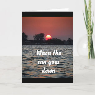 WHEN THE SUN GOES DOWN I "THINK OF YOU" HOLIDAY CARD