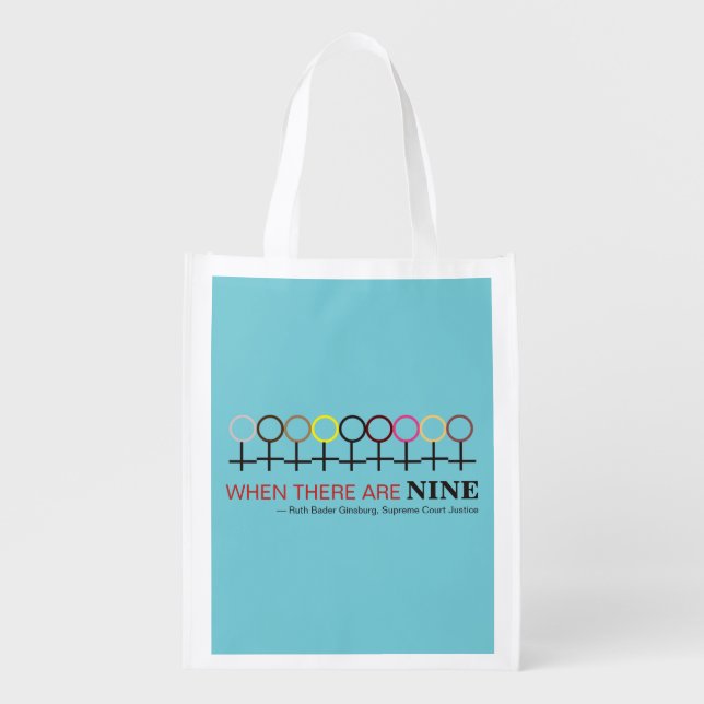 When There are Nine Justice Ginsburg RBG Quote Grocery Bag (Front)
