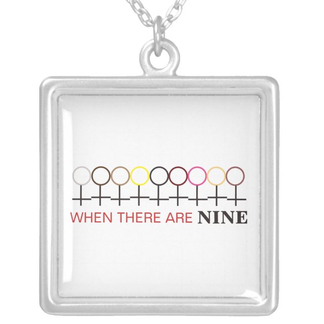 When There are Nine Justice Ginsburg RBG Quote Silver Plated Necklace (Front)