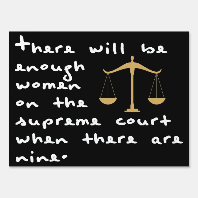When There Are Nine Ruth Bader Ginsburg Sign (Back)