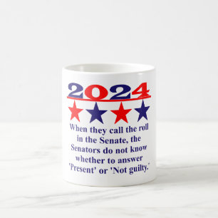 When They Call The Roll - Political Quote  Coffee Mug
