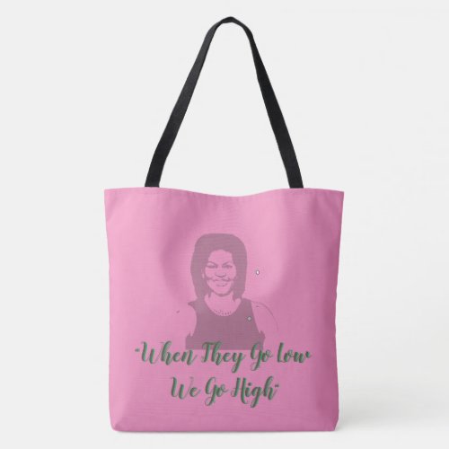When They Go Low Tote Bag