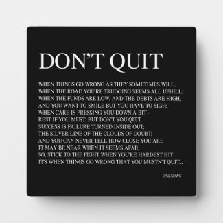 WHEN THINGS GO WRONG AS THEY SOMETIMES WILL; QUOTE PLAQUE