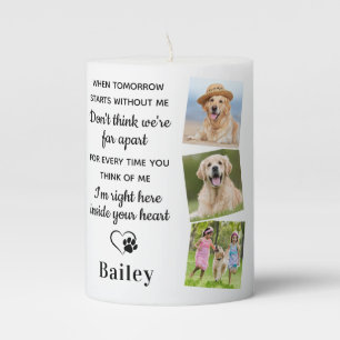 When Tomorrow Starts Without Me Dog Pet Memorial Pillar Candle